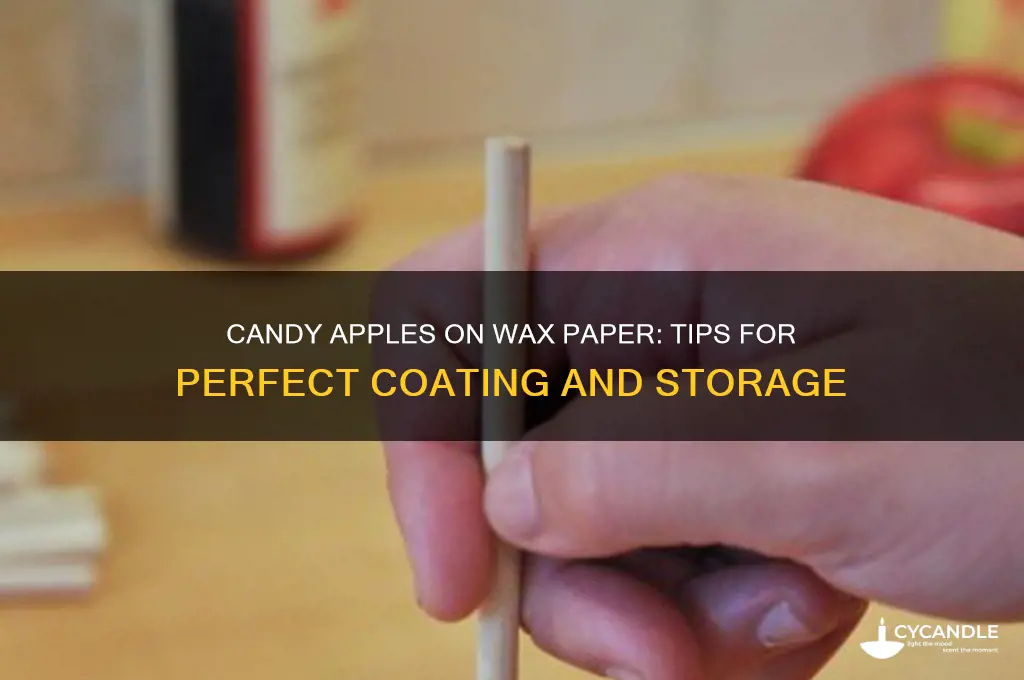 can you put candy apples on wax paper