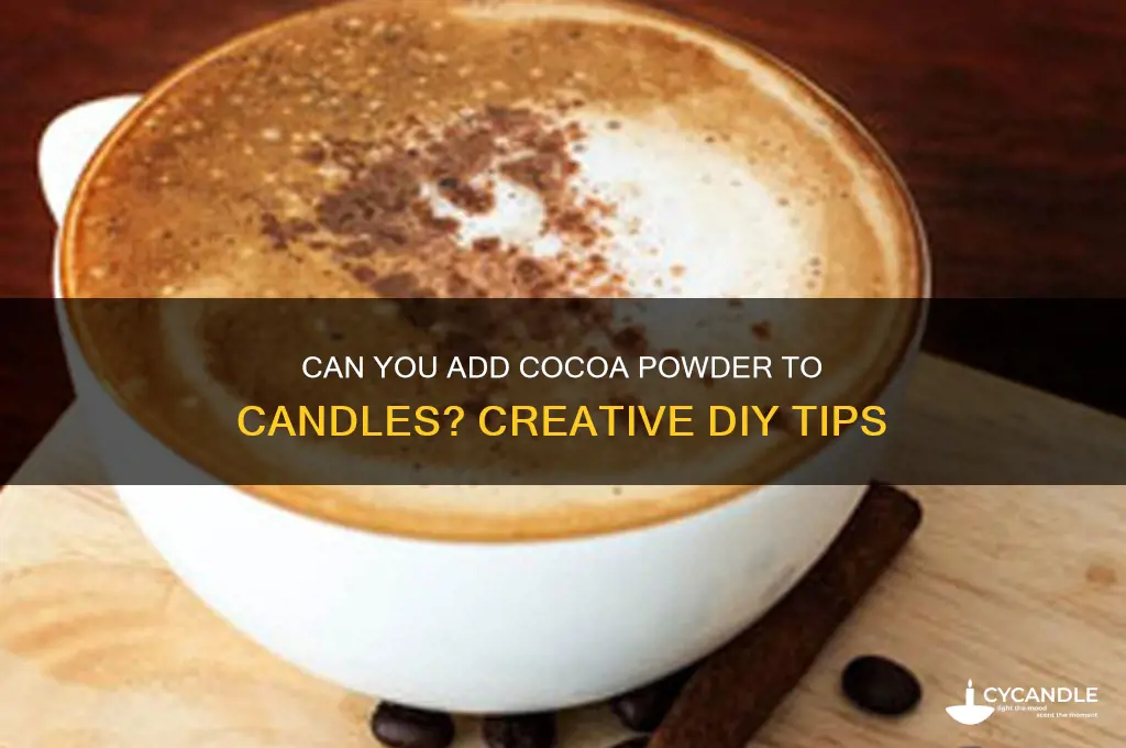 can you put cocoa powder in candles