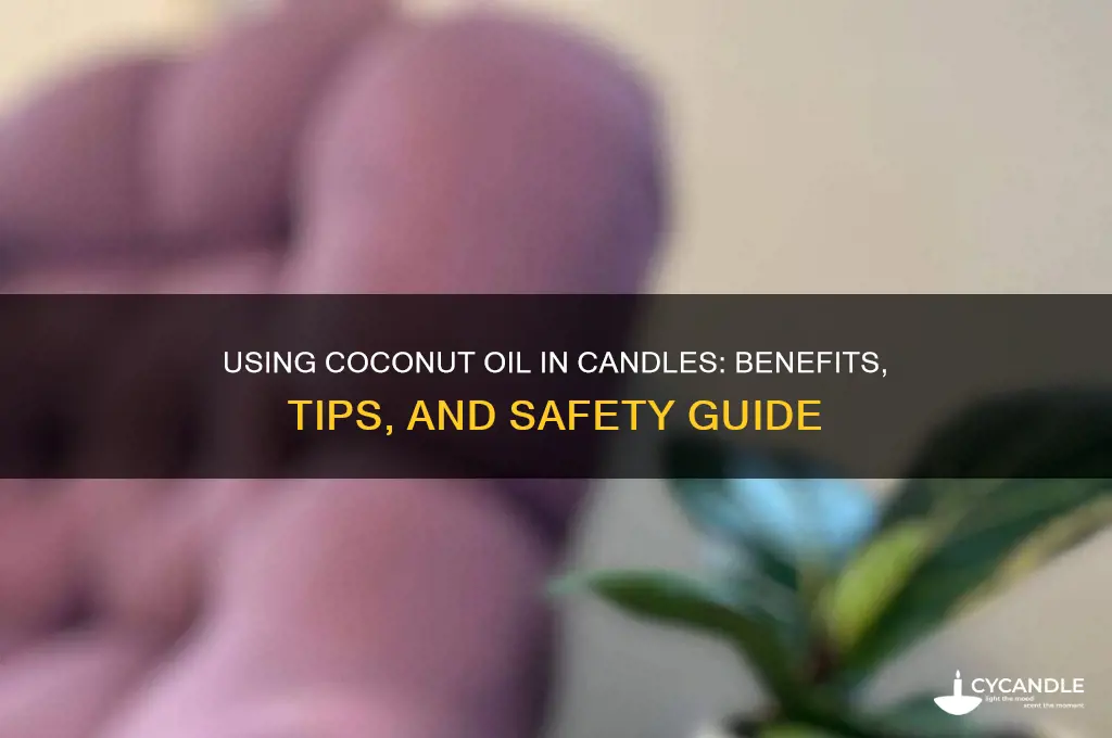 can you put coconut oil in candles