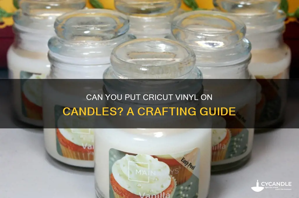 can you put cricut vinyl on candles