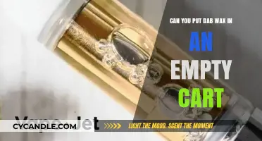 Can You Put Dab Wax in an Empty Cart? A Quick Guide