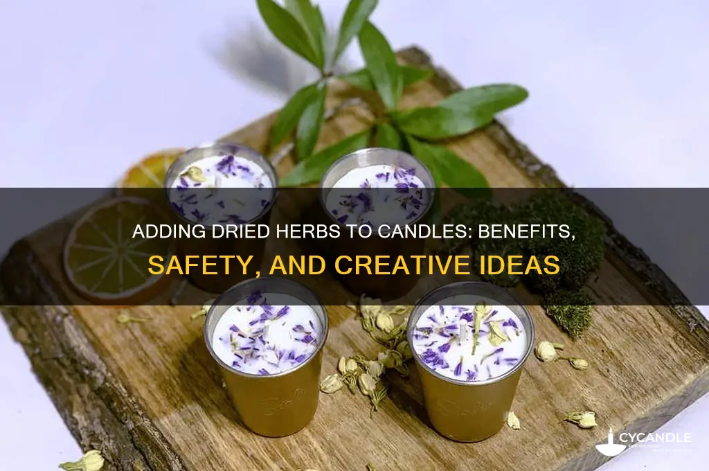 can you put dried herbs in candles