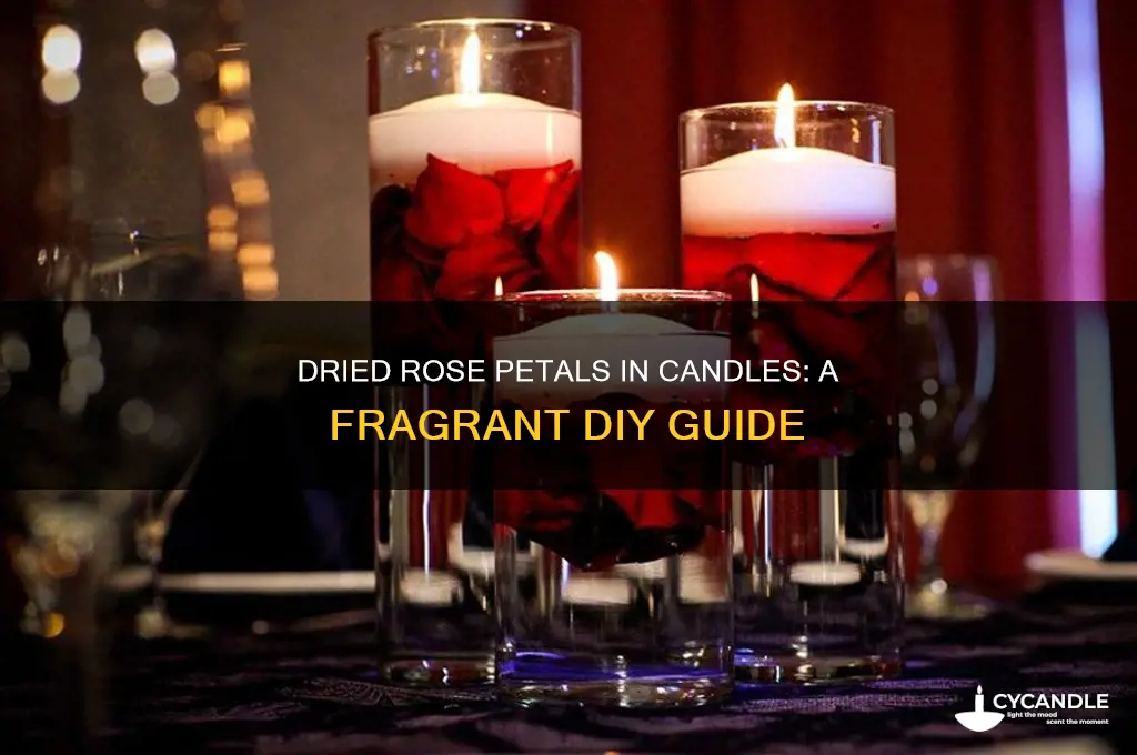 can you put dried rose petals in candles