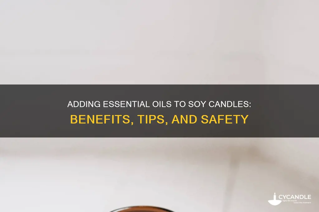 can you put essential oils in soy candles