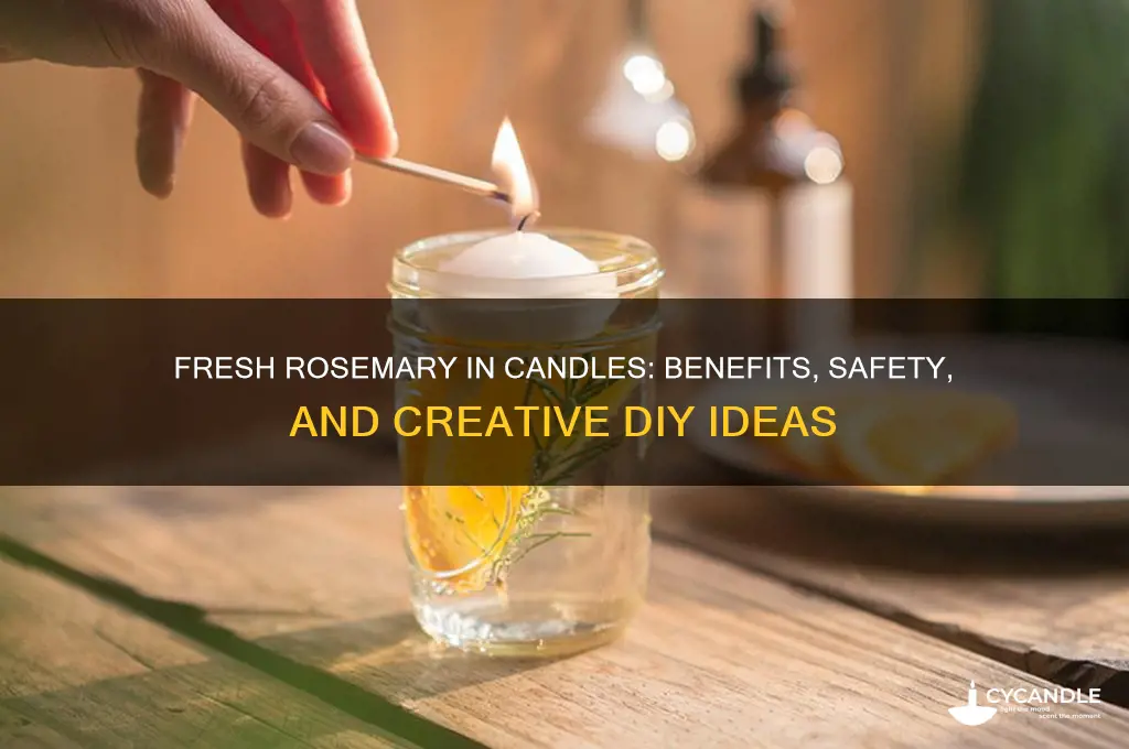 can you put fresh rosemary in candles