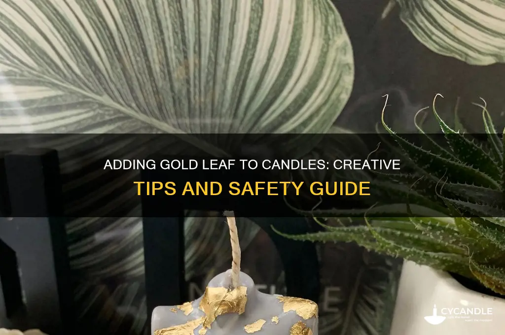 can you put gold leaf in candles