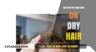Can You Apply Hair Wax to Dry Hair? Tips and Tricks