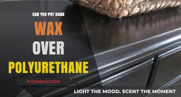 Can You Apply Hard Wax Over Polyurethane? A Flooring Guide