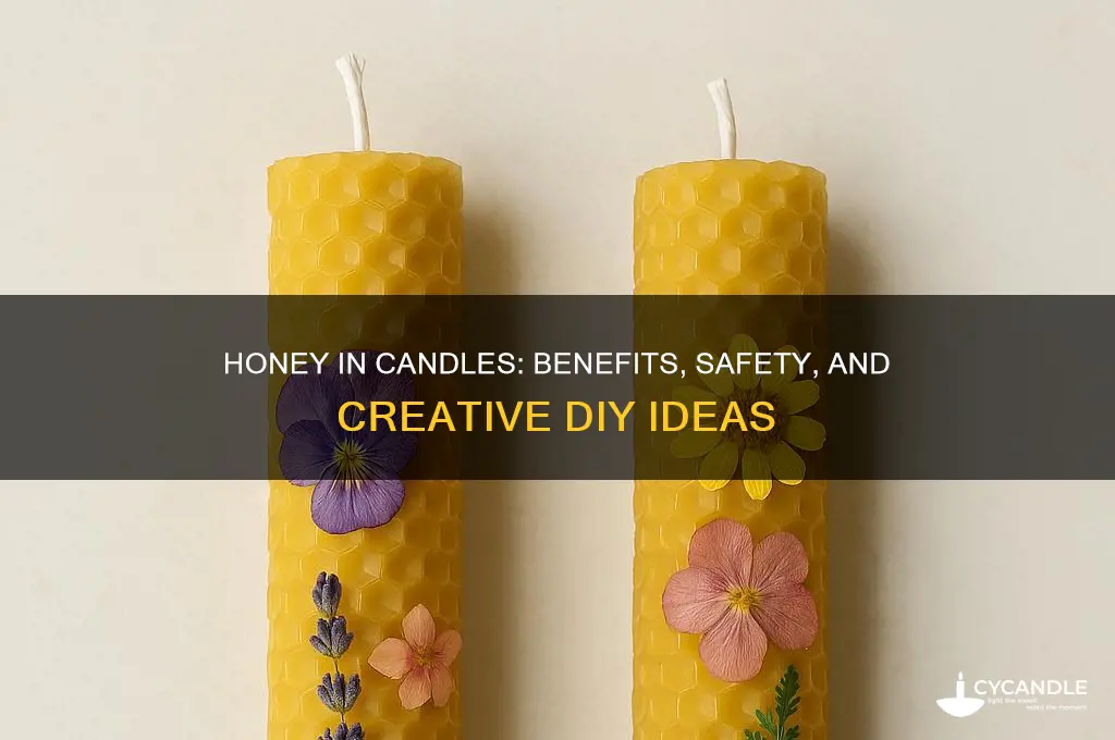 can you put honey in a candle