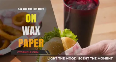 Can You Safely Put Hot Food on Wax Paper? Find Out!