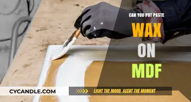 Can You Apply Paste Wax on MDF? A Complete Guide