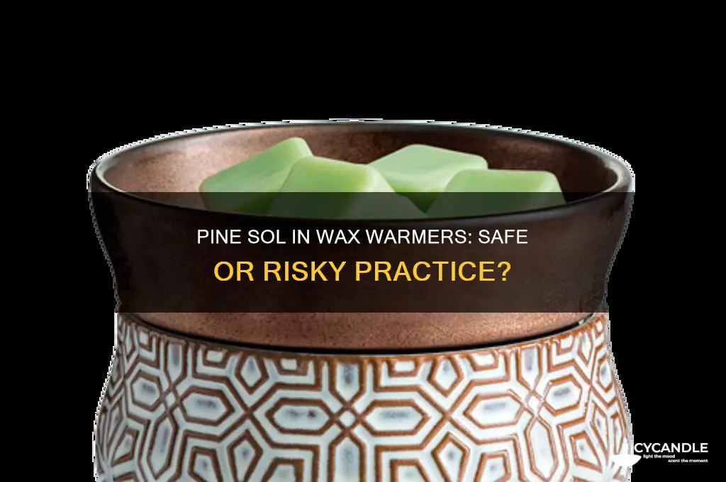 can you put pine sol in a wax warmer