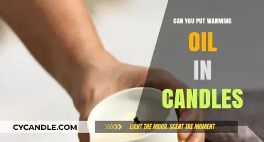 Can You Safely Add Warming Oil to Candles? A Guide