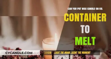 Melting Wax Candles in Oil Containers: Safe or Risky Practice?