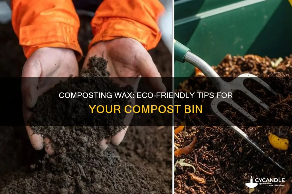 can you put wax in compost bin