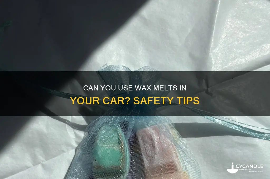 can you put wax melts in your car