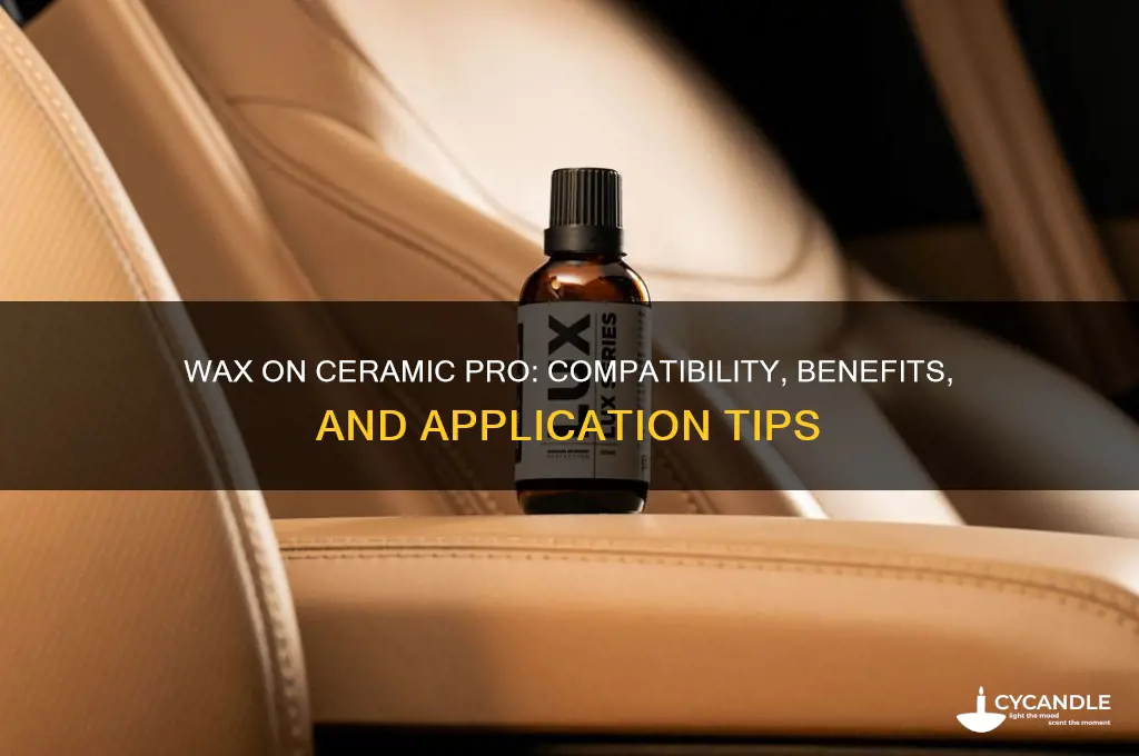 can you put wax on ceramic pro