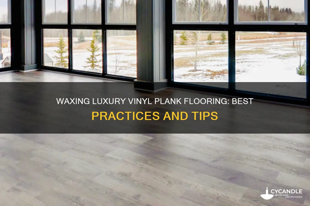 can you put wax on luxury vinyl plank flooring