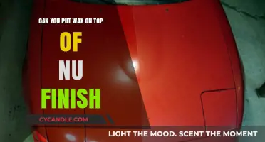 Can You Apply Wax Over Nu Finish? A Complete Guide
