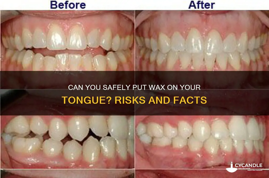 can you put wax on your tongue