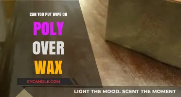 Can You Apply Wipe-On Poly Over Wax? Expert Tips Revealed