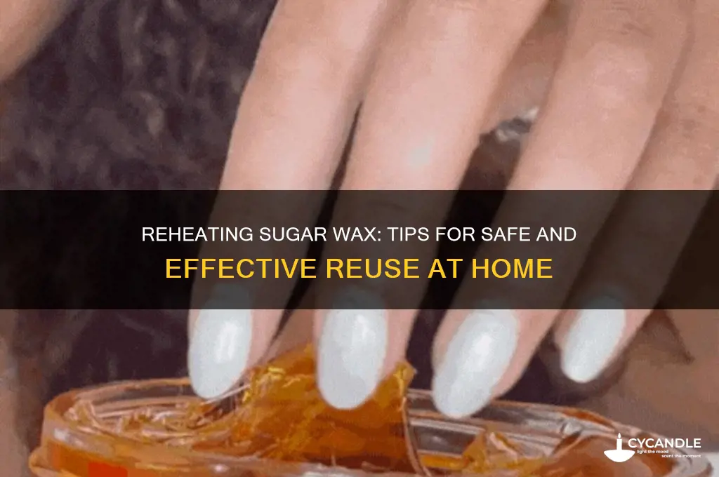 can you re cook sugar wax