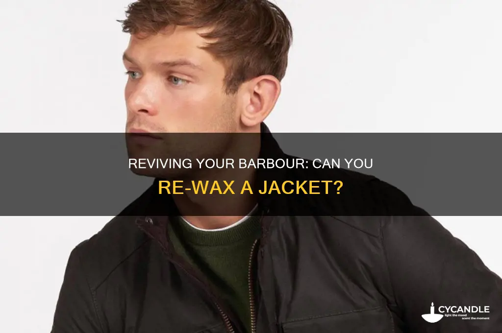 can you re wax a barbour jacket