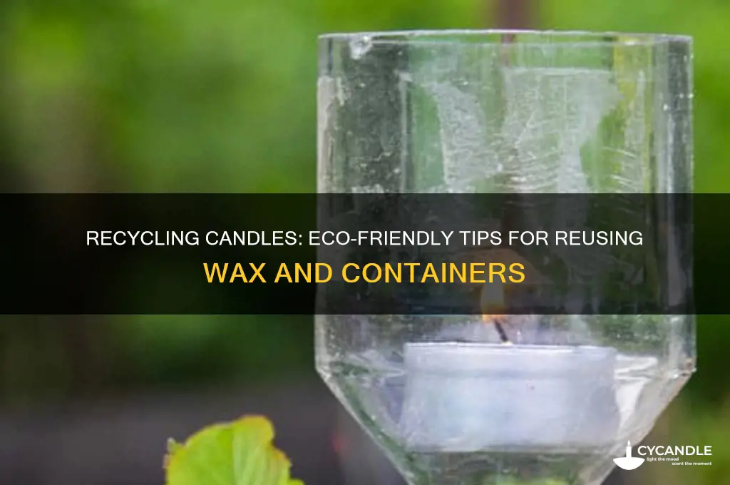 can you recycle a candle