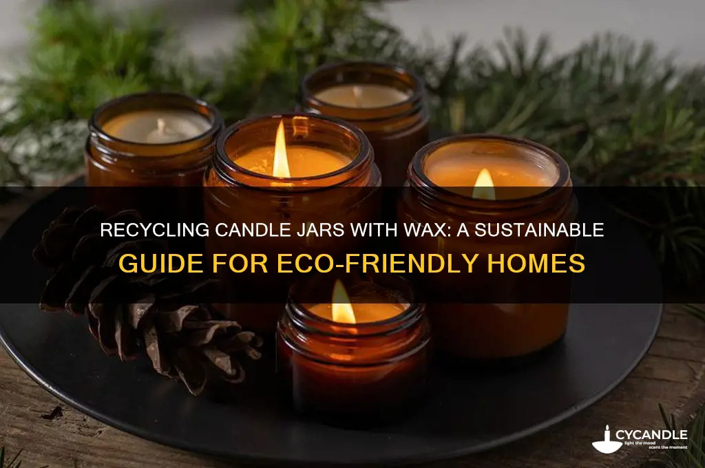 can you recycle candle jars with wax
