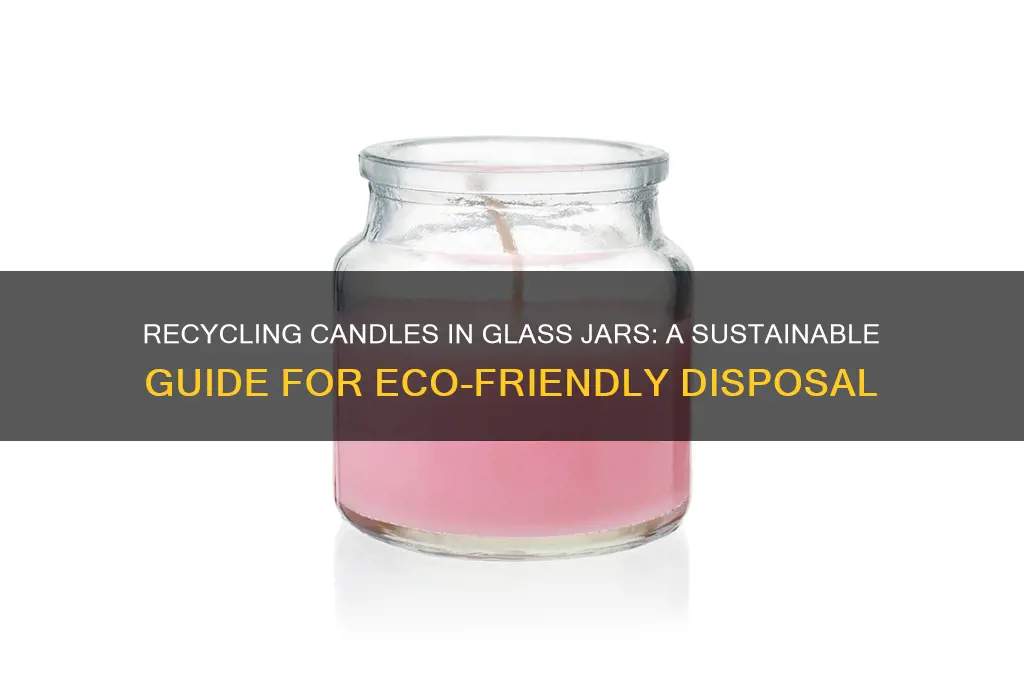 can you recycle candles in glass