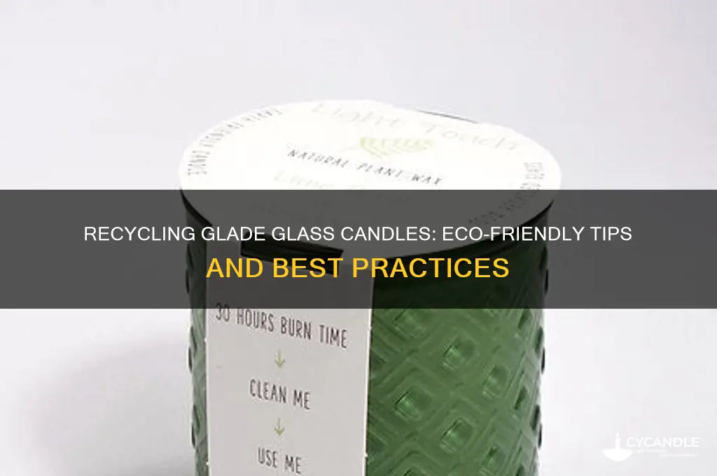 can you recycle glade glass candles