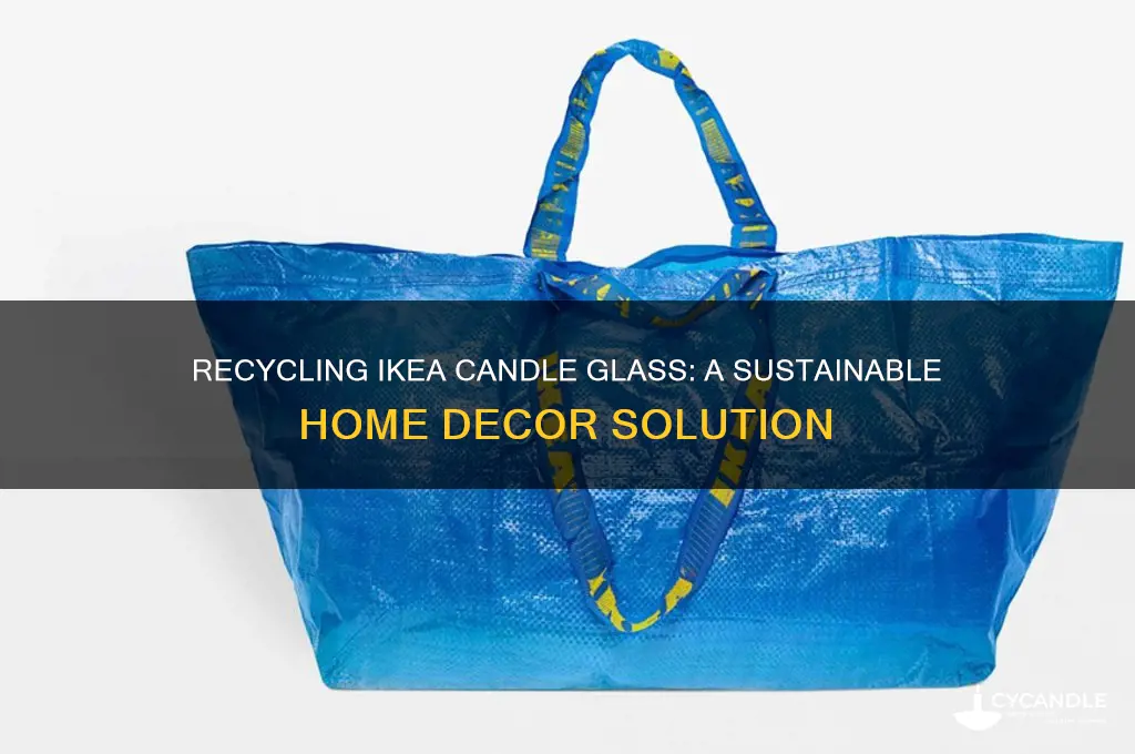 can you recycle ikea candle glass