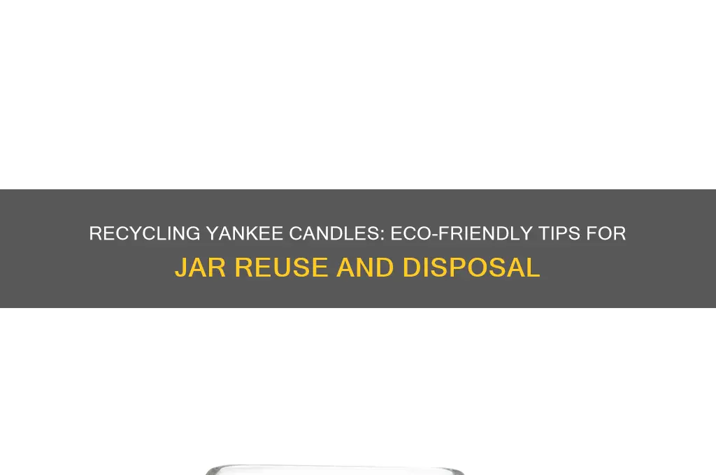 can you recycle yankee candles