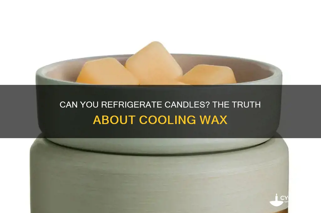 can you refrigerate candles