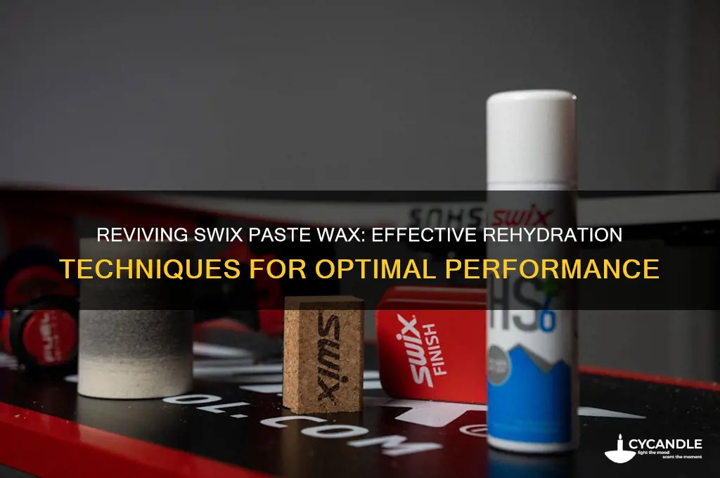 can you rehydrate swix paste wax