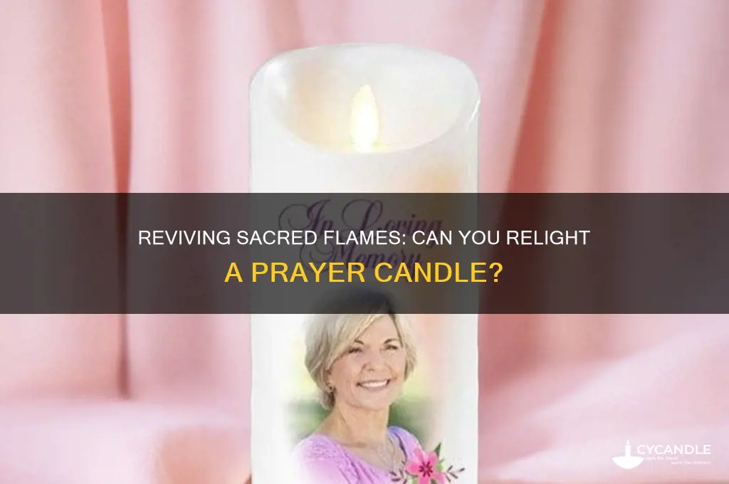 can you relight a prayer candle