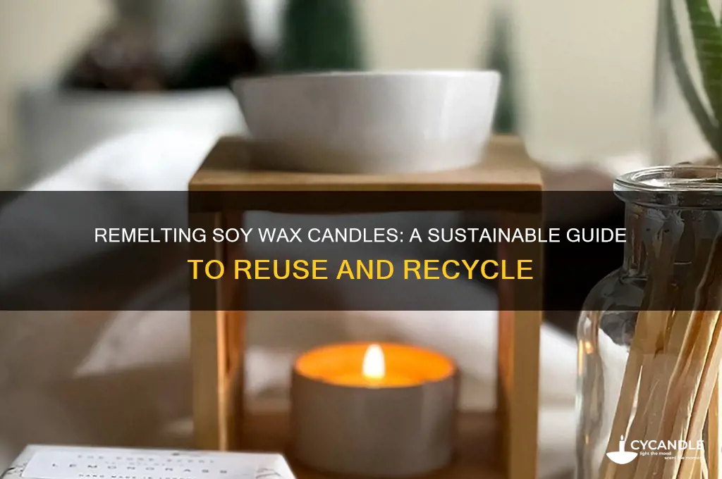 can you remelt soy wax candles