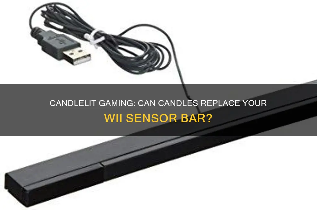 can you replace wii sensor bar with candles