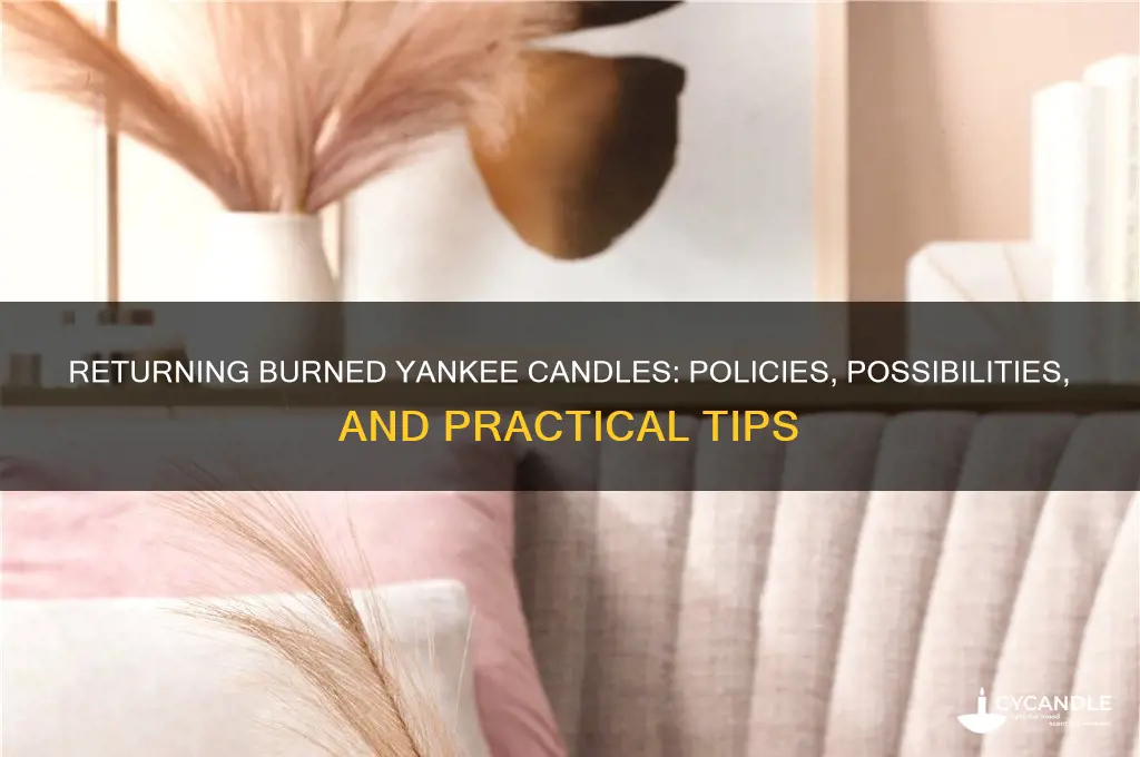 can you return a burned candle to yankee candle