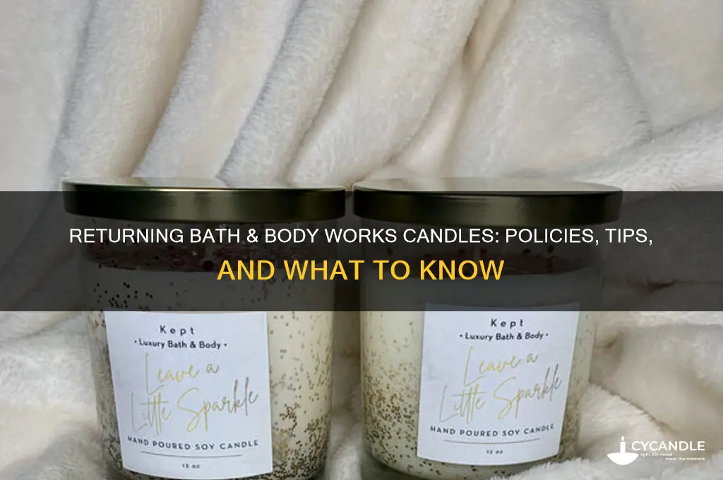 can you return bath and body works candles