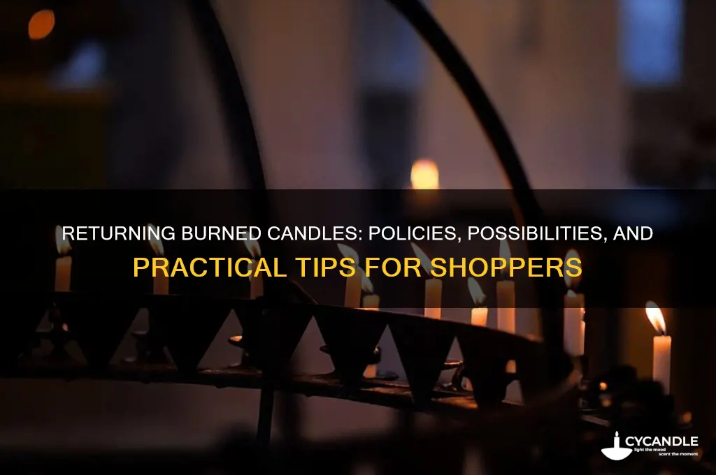 can you return burned candles