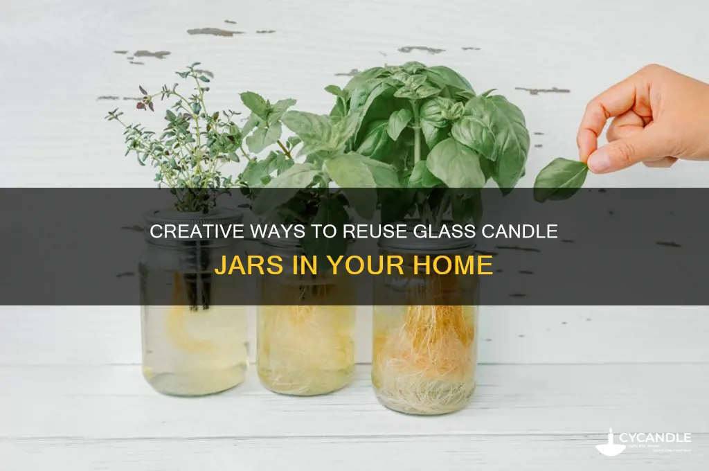 can you reuse glass candle jars