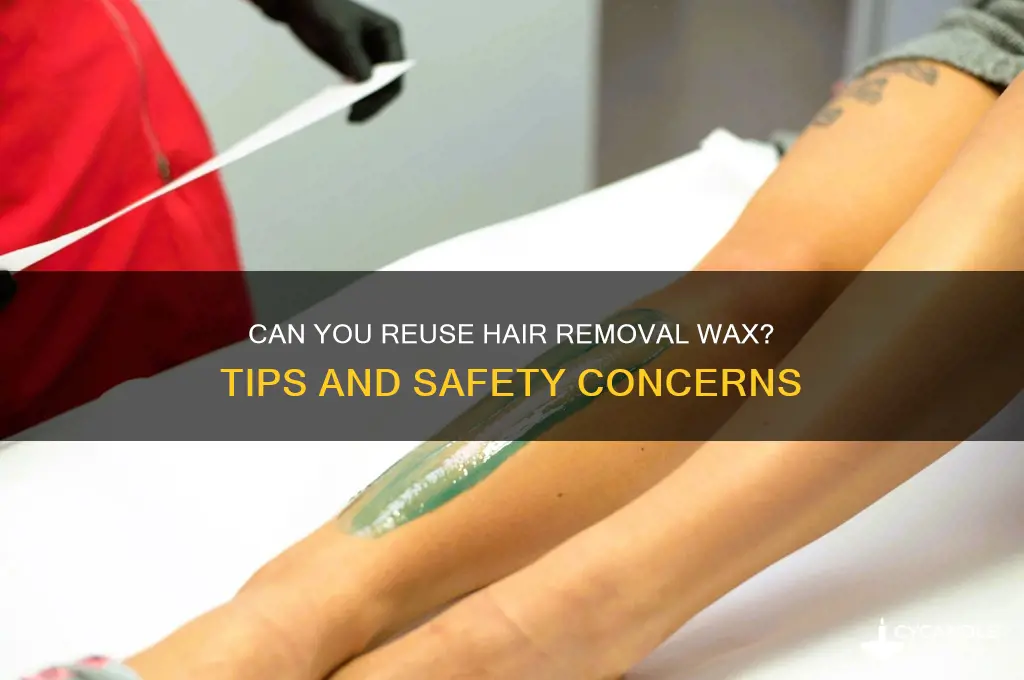 can you reuse hair removal wax