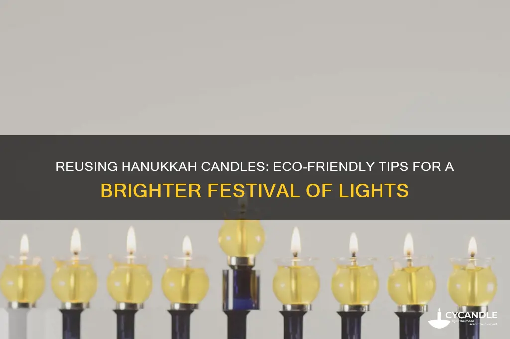 can you reuse hanukkah candles