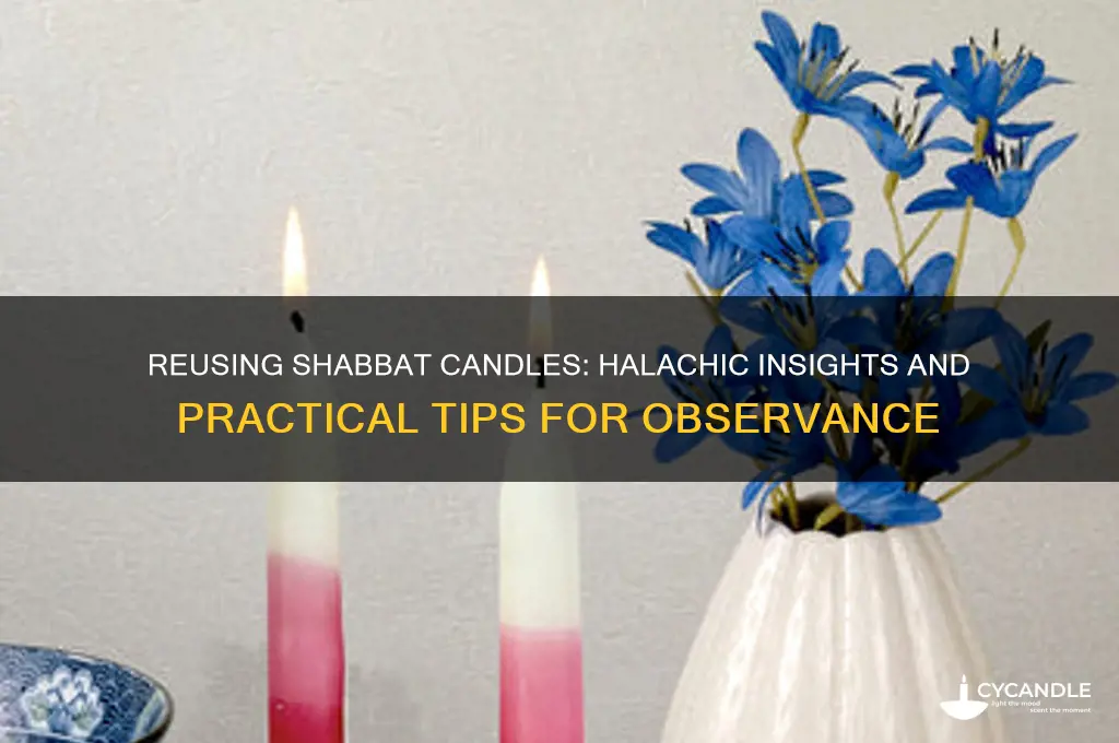 can you reuse shabbat candles
