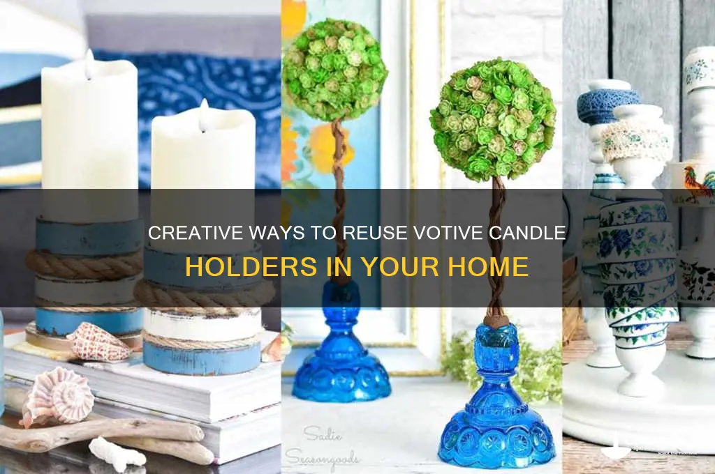 can you reuse votive candle holders