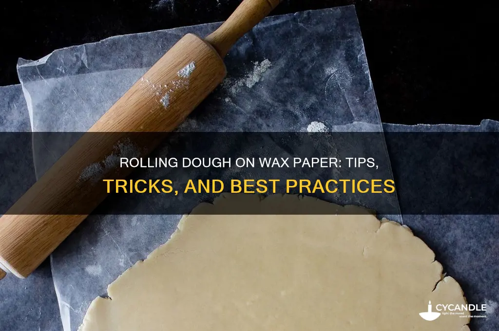 can you roll dough on wax paper