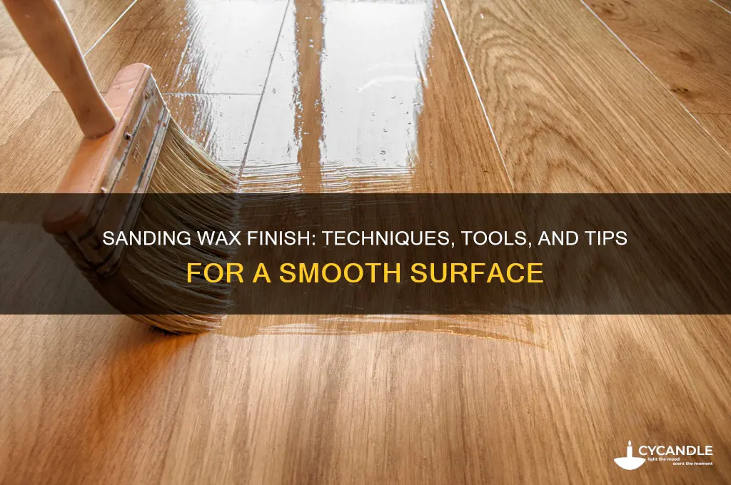 can you sand off wax finish