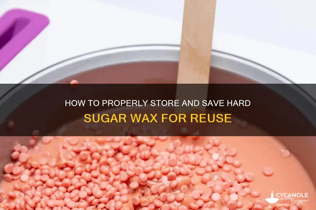 can you save hard sugar wax