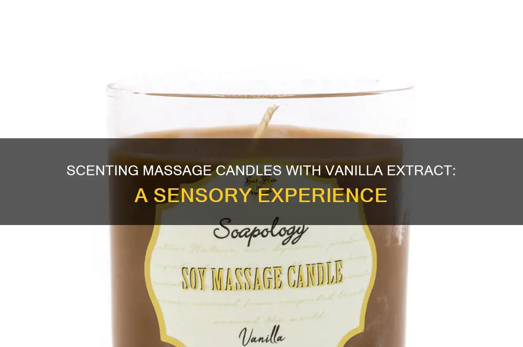 can you scent a massage candle with vanilla extract